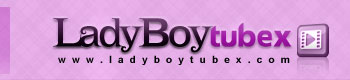 Lady Boy Tube X